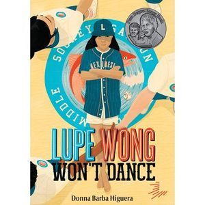 Lupe Wong Won't Dance -- Donna Barba Higuera